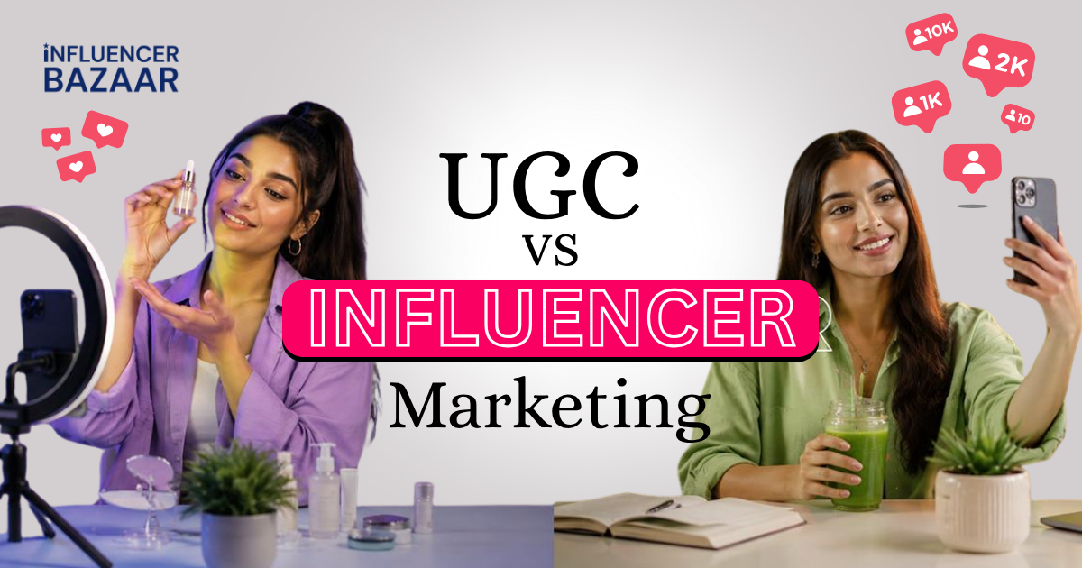 UGC VS INFLUENCER